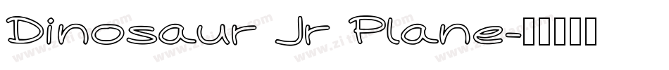 Dinosaur Jr Plane字体转换